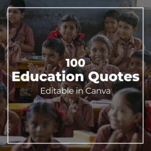100 Education Quotes - Canva Editable