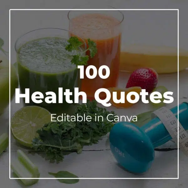 100 Health Quotes - Canva Editable