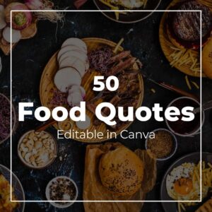 50 Food Quotes - Canva Editable