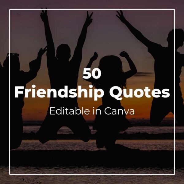 50 Friendship Quotes - Canva Editable
