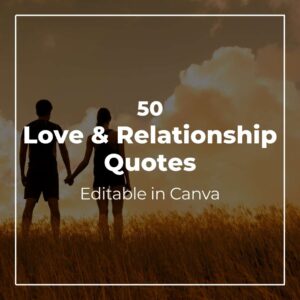50 Love & Relationship Quotes - Canva Editable